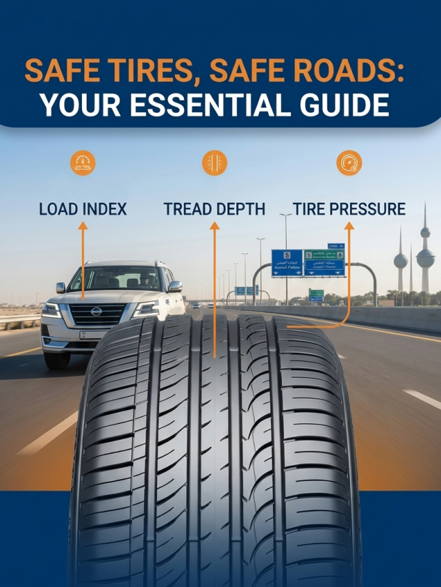 5 Essential Tire Safety Tips for Kuwait Drivers